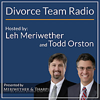 Divorce Team Radio - Your Source for Divorce and Family Law Matters