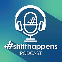 #shifthappens in the Digital Workplace Podcast