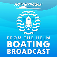 From the Helm | Boating Broadcast