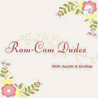Rom-Com Dudes