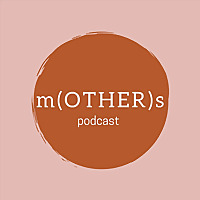 Other Mothers Podcast