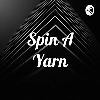 Spin A Yarn
