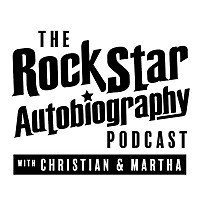 The Rock Star Autobiography Podcast