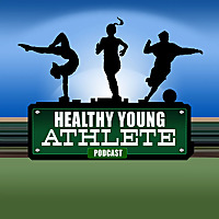 Healthy Young Athlete Podcast
