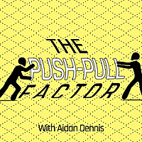 The Push-Pull Factor