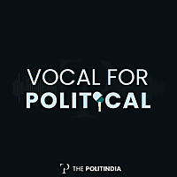 Vocal for Political