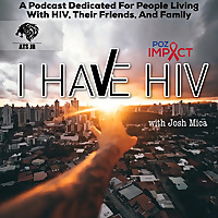 I Have HIV