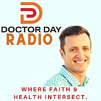 Dr. Day Radio (Where Faith and Health Intersect)