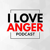 I Love Anger