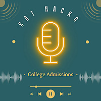 SAT Hacks & College Admissions