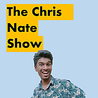 The Chris Nate Show