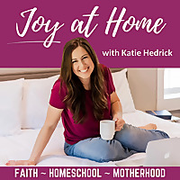 Joy at Home™ | Christian Mom, Christian Woman, TradWife, Homeschool, Homeschooling, Homemaking, Time