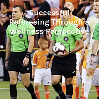 Successful Refereeing Through a Wellness Perspective - Featuring Dr. Yuya Kiuchi