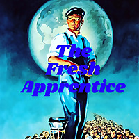 The Fresh Apprentice