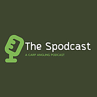 The Spodcast: A Carp Angling Podcast