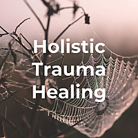 Holistic Trauma Healing with Lindsey Lockett