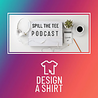 DesignAShirt Podcast