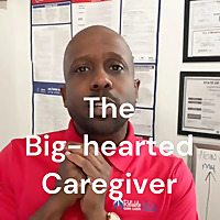 The Big-hearted Caregiver