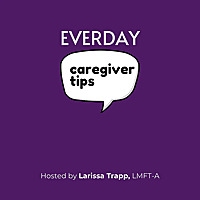 Everyday Caregiver Tips