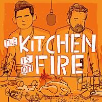 The Kitchen Is On Fire