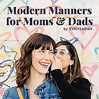 Modern Manners for Moms & Dads