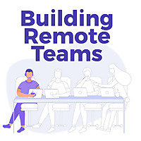 Building Remote Teams