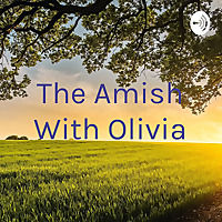 The Amish With Olivia