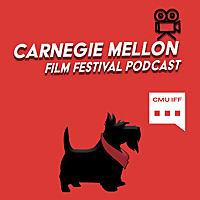 Carnegie Mellon Film Festival Podcast