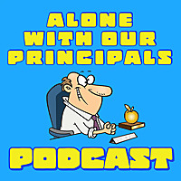 Alone With Our Principals