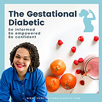 The Gestational Diabetic