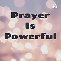 Prayer Is Powerful