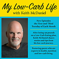 MY LOW-CARB LIFE with KEITH McDANIEL