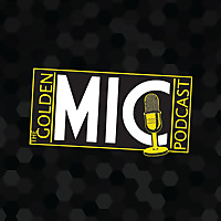 The Golden Mic Podcast