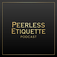 Peerless Etiquette