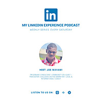 My LinkedIn Experience Podcast
