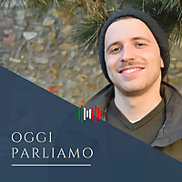 Oggi Parliamo - Italiano con Andrea