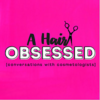 A Hair Obsessed
