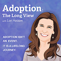 Adoption: The Long View Podcast