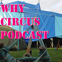 The Why Circus Podcast