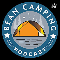 Bean Camping And Outdoors Podcast