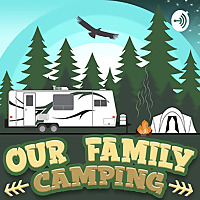 OUR FAMILY CAMPING
