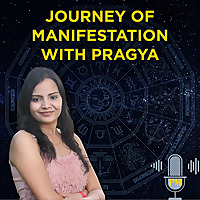 Journey of Manifestation with Pragya