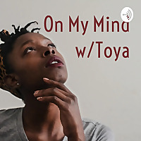 On My Mind w/Toya
