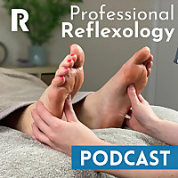 Professional Reflexology Podcast