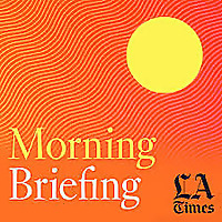 L.A. Times Morning Briefing