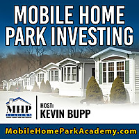 The Mobile Home Park Investing Podcast - Real Estate Investing Niche
