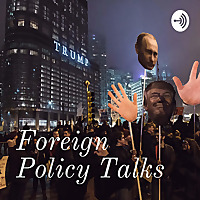 Foreign Policy Talks