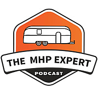 The Mobile Home Park Expert Podcast