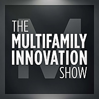 The Multifamily Innovation® Podcast