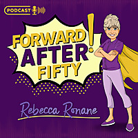 Forward After Fifty